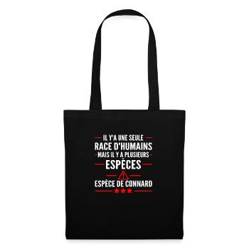 humour connard / il y a une seule race d humains - Sac en tissu - noir - Devant