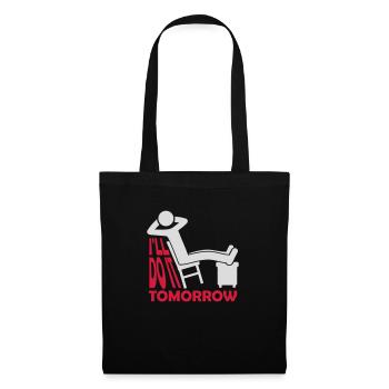 do it tomorrow quote - Tote Bag - black - Front