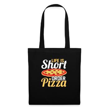 Life Is Short Order Pizza Pizza Lover Themed Party - Stoffbeutel - Schwarz - Vorne