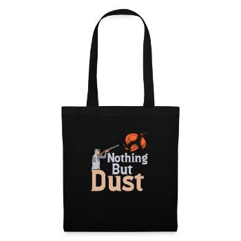 Nothing But Dust Trapshooting Skeet Shooting - Stoffbeutel - Schwarz - Vorne