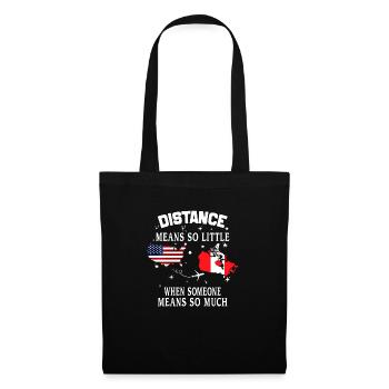 Distance Means So Little When Someone Means Much - Tote Bag - black - Front
