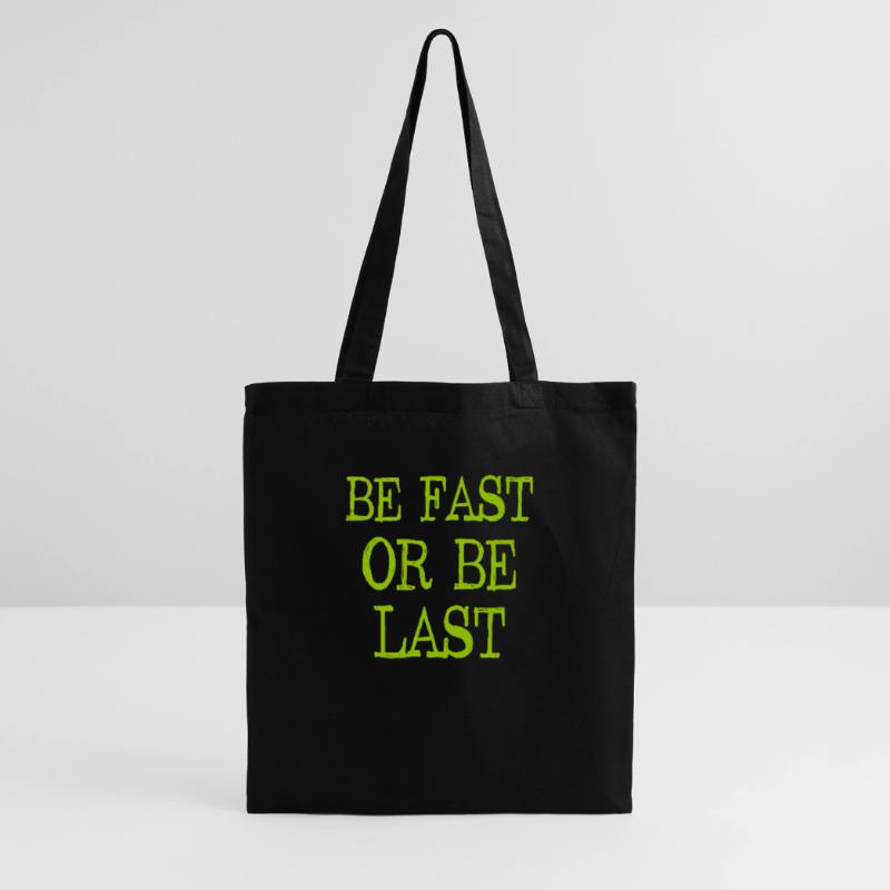 Être rapide ou être le dernier - Sei schnell oder sei Letzter Sac en tissu