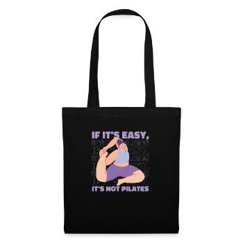 If It's easy, it's not pilates yoga T-Shirt - Tote Bag - black - Front