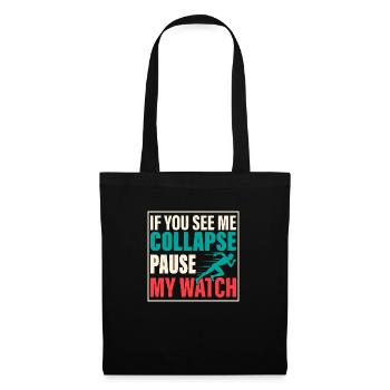 Si vous me voyez m’effondrer Pause ma montre triathlète - Sac en tissu - noir - Devant