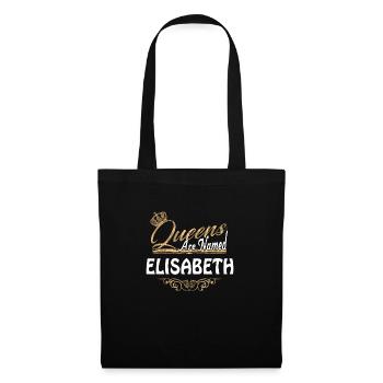Queens Are Named Elisabeth Lustiges Geschenk - Stoffbeutel - Schwarz - Vorne