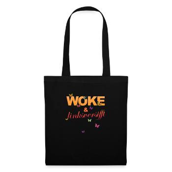 Selbstironie: WOKE & linksversifft - Stoffbeutel - Schwarz - Vorne