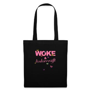 Selbstironie: WOKE & linksversifft - Stoffbeutel - Schwarz - Vorne