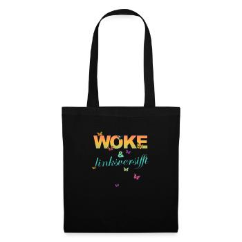 Selbstironie: WOKE & linksversifft - Stoffbeutel - Schwarz - Vorne