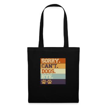 Dogs Lover Vintage Sorry Can't Dogs Bye - Sac en tissu - noir - Devant