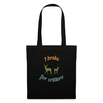 I brake for critters - Tote Bag - black - Front