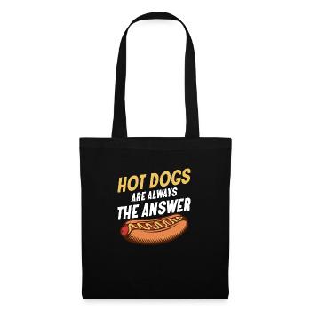 Hot Dogs Are Always The Answer Hotdogs Foodie Wien - Stoffbeutel - Schwarz - Vorne