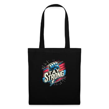 Restez fort Motivation - Sac en tissu - noir - Devant