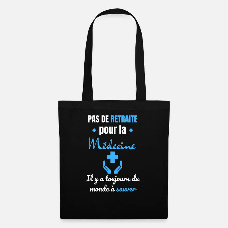 pas de retraite pour la médecine - Sac en tissu - noir