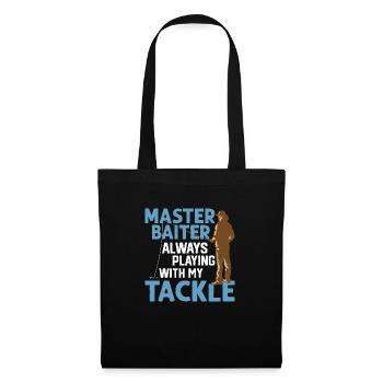 Master Baiter Always Playing With My Tackle Angler - Stoffbeutel - Schwarz - Vorne