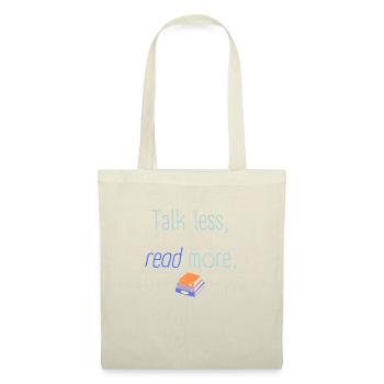 Talk less read more - Sac en tissu - nature - Devant