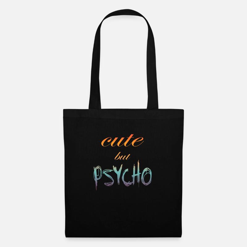 Ironischer Spruch - CUTE but PSYCHO - Stoffbeutel - Schwarz