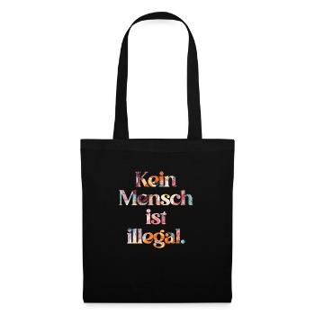 KEIN MENSCH IST ILLEGAL - Das Original - Stoffbeutel - Schwarz - Vorne