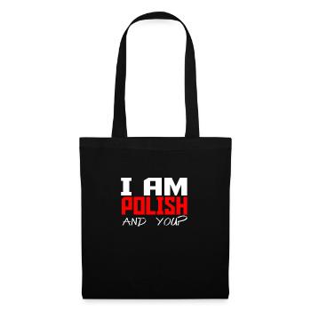 I am polish and you? red - Stoffbeutel - Schwarz - Vorne