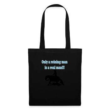 Only a reining man is a real man - Tote Bag - black - Front