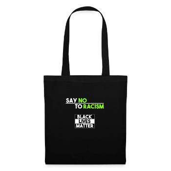 Black Lives Matter - Say no to racism - Sac en tissu - noir - Devant