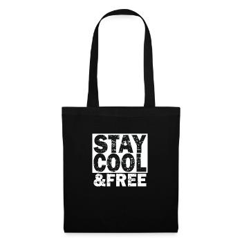 Stay Cool & Free - Stoffbeutel - Schwarz - Vorne