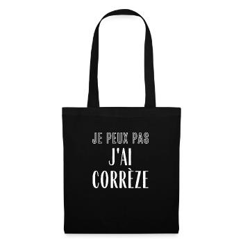 Je peux pas j'ai Corrèze - Sac en tissu - noir - Devant