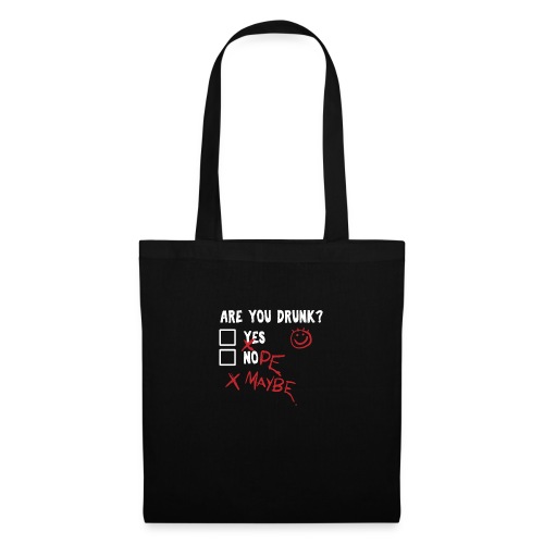 Are you drunk? - Tote Bag