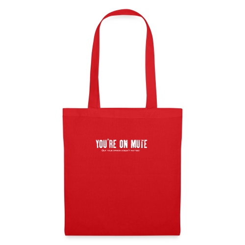 You're on mute - Tote Bag