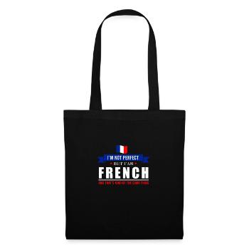 Lustige Zitate I may not be perfect but I'm French - Stoffbeutel - Schwarz - Vorne