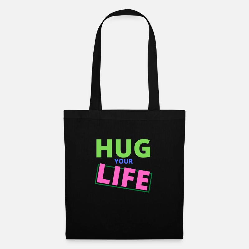 Hug your Life - Stoffbeutel - Schwarz
