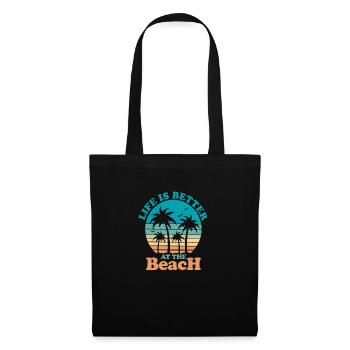 Lifes is better at the beach - Tote Bag - black - Front