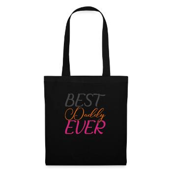 Best Daddy Ever - Tote Bag - black - Front