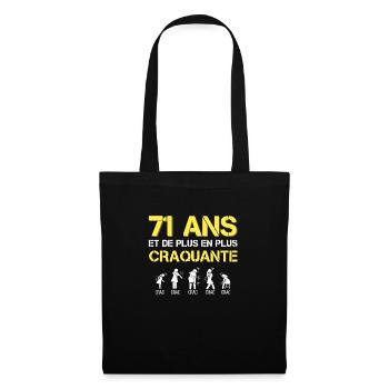 Teeshirt 71 ans Femme Craquante phrase drôle - Sac en tissu - noir - Devant