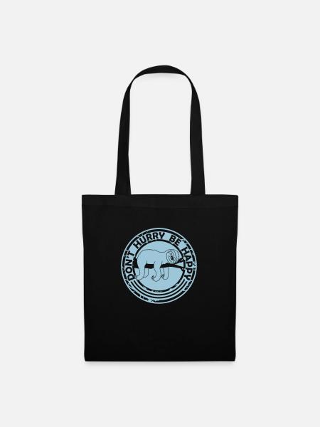 dont hurry be happy - Stoffbeutel - Schwarz