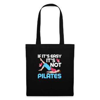 If It's Easy It's Not Pilates Fitness Exercise - Tote Bag - black - Front
