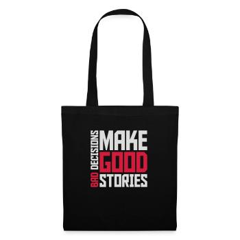 bad decisions great stories - Stoffbeutel - Schwarz - Vorne