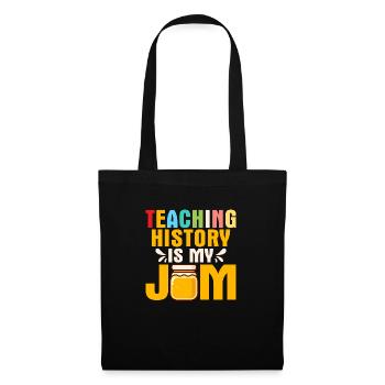 Teaching History Is My Jam History Teacher Educati - Tote Bag - black - Front