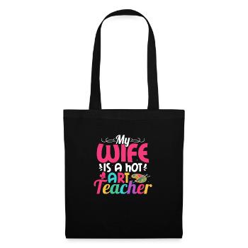 Ma femme est une professeure d’art chaude Éducation artistique - Sac en tissu - noir - Devant