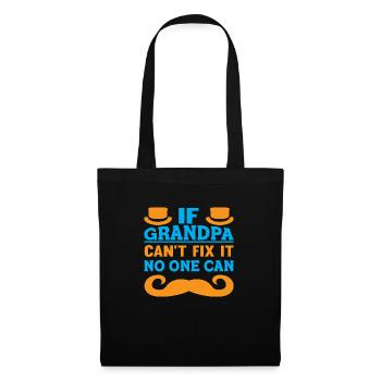 Si grand-père ne peut pas le réparer, personne ne peut le faire - Sac en tissu - noir - Devant