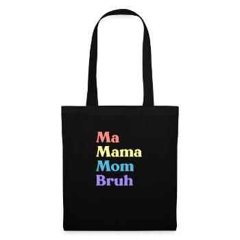 Ma Mama Mama Bruh Drôle de fête des mères (Arc-en-ciel) - Sac en tissu - noir - Devant