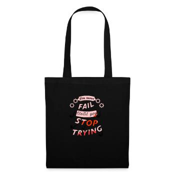 you never fail until you stop trying - Sac en tissu - noir - Devant