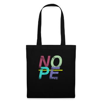 NOPE - sei kein Ja - Sager! - Stoffbeutel - Schwarz - Vorne