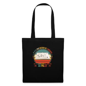 J'ai Juste Besoin de jouer au palet - palétiste - Sac en tissu - noir - Devant