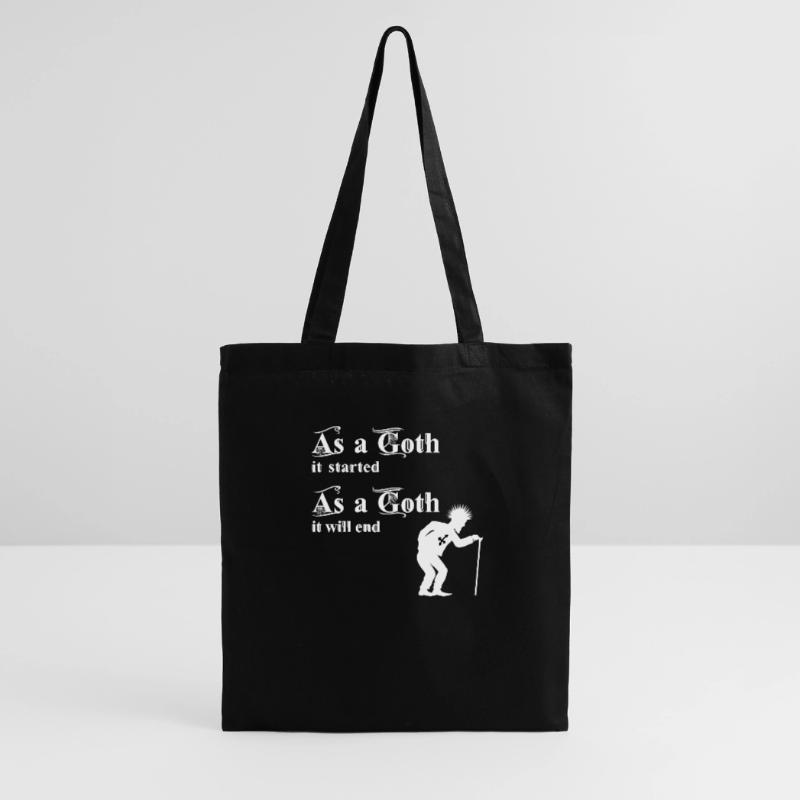 As a Goth it started - As a Goth it will end Tote Bag