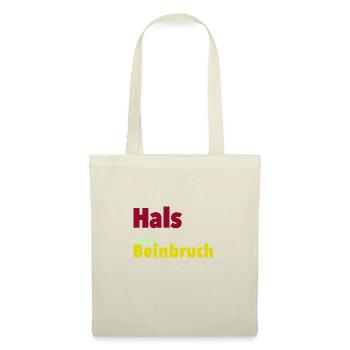 Hals und Beinbruch - Stoffbeutel - Natur - Vorne