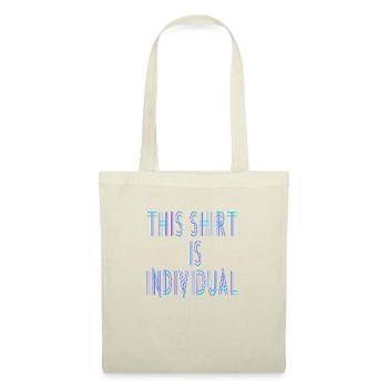 Individuelles Design Fun Spruch - Stoffbeutel - Natur - Vorne