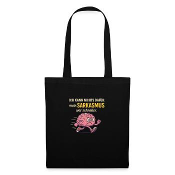 Sarcasm was faster – brain in action🧠 - Tote Bag - black - Front