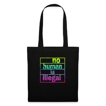 no human is illegal - The Original - Stoffbeutel - Schwarz - Vorne