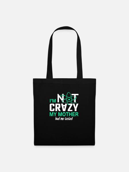 Im not Crazy - Stoffbeutel - Schwarz