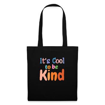 It's cool to be kind - Tote Bag - black - Front